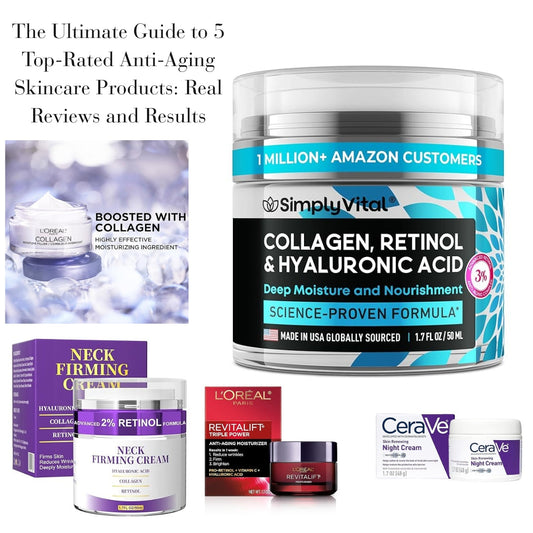 The Ultimate Guide to 5 Top-Rated Anti-Aging Skincare Products: Real Reviews and Results